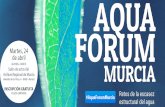 Publicitación del Evento: Noticias La Opinión de Murcia … · 2018. 10. 30. · Noticias La Opinión de Murcia 2 Video: . AOUA ORUM Martes, 24 de abril de h MURCIA Salón de actos