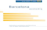 Barcelona Economia núm. 64 · Indicadors econòmics de Barcelona i de la regió metropolitana Núm. 64. Juny 2007 Edició: ® Ajuntament de Barcelona ... A l’hora d’identificar