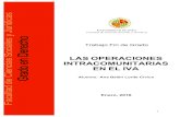 LAS OPERACIONES INTRACOMUNITARIAS EN EL IVAtauja.ujaen.es/bitstream/10953.1/7435/1/TFG - LORITE... · 2018. 4. 3. · LAS OPERACIONES INTRACOMUNITARIAS EN EL IVA COMMUNITY TRANSACTIONS