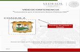 VIDEOCONFERENCIA - gob.mx · SUBSECRETARÍA DE PLANEACIÓN, EVALUACIÓN Y DESARROLLO REGIONAL DIRECCIÓN GENERAL DE DESARROLLO REGIONAL COAHUILA Nombre del Estado y Escudo 2017 VIDEOCONFERENCIA