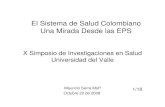 El Sistema de Salud Colombiano Una Mirada Desde las EPSuvsalud.univalle.edu.co/pdf/simpsios/decimo/Chatain/ForoSerra.pdf · Octubre 22 de 2008 El Sistema de Salud Colombiano Una Mirada