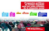 Propuestas políticas de Cáritas Española ante los retos actuales … · 2011. 9. 20. · Propuestas políticas de Cáritas Española. ante los retos actuales de la situación social.