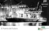 El Puerto del Futuro - RDweb · El Puerto del Futuro TecnologíaPuerto del Futuro: Puerto Eficiente Port CDM Es un concepto para facilitar operaciones eficientes en puerto a través