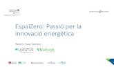 EspaiZero: Passió per la innovació energètica · Jornada: Oportunitats de finançament per a la implantació d'energies renovables i mesures d'eficiència energètica Nou sistema
