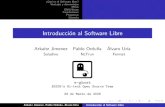 Introducci´on al Software Libree-ghost.deusto.es/.../IntroduccionAlSoftwareLibre... · Libertades ¡Nada t´ecnico inform´atico! Licencias Software libre y gastronom´ıa Gastronom´ıa: