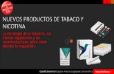 “Nueva generación” de productos de tabaco€¦ · Los cigarrillos electrónicos (e-cigarrillo, e-Cig o e-Cigar) son productos que con mayor frecuencia funcionan mediante el uso