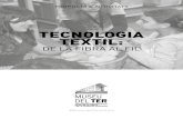 TECNOLOGIA TÈXTIL...tecnologia tÈxtil. museu del ter museu de la ciÉncia i de la tecnica de catalunya . museu del ter . created date: 6/5/2020 11:02:39 am ...
