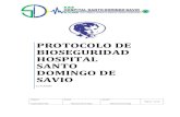 PROTOCOLO DE BIOSEGURIDAD HOSPITAL SANTO DOMINGO DE SAVIO · El protocolo bioseguridad del servicio de salud del Hospital Santo Domingo Savio, se diseña con la finalidad de prevenir