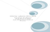 Informe Labores 2012-2016...• Concurso Nacional de Jóvenes Pianistas “Parnassos” 2012. Nuevo León. • Concurso Internacional de Saxofón en Tegucigalpa Honduras • “VII