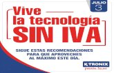 JULIO Vive la tecnología SIN IVA · de iva este 3 de julio de 2020. la tecnología sin iva vive 3 . el beneficio de exenciÓn de iva es exclusivo para personas naturales. la tecnología