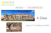 del 8 a l’11 de febrer de 2012lleidaparticipa.cat/public/474/file/notícies/curs2011-12... · 2018. 8. 14. · DIA 8 Febrer •Matí: visita amb guia oficial de “La Roma Imperial”: