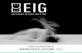 EIG - Escuela Internacional del Gestoescuelainternacionaldelgesto.com/curso-teatro... · con el objetivo de asentar las bases de una formación profesional en el arte dramático.
