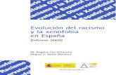 Evolución del racismo y la xenofobia en España - ABC · 2010. 3. 2. · Evolución del racismo y la xenofobia en España [Informe 2009] Mª Ángeles Cea D’Ancona Miguel S. Valles
