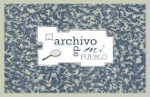 El archivo - Hoya de Huesca · Un archivo es un conjunto orgánico de documentos, o la reunión de varios de ellos, reunidos por las personas jurídicas, públicas o privadas, en