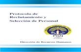 Protocolo de Reclutamiento y Selección de Personal€¦ · La institución garantizará que el reclutamiento y selección de personal se realice de conformidad con los principios