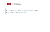 Carta de Serveis de Drets Socials - Barcelona · Llei 12/2007, d'11'octubre, de serveis socials i el Decret 142/2010, d'11 d'octubre , pel que s'aprova la cartera de Serveis Socials
