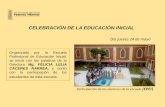 CELEBRACIÓN DE LA EDUCACIÓN INICIAL · 2018. 10. 31. · Escuela Profesional de Educación Inicial, quién les dio la bienvenida en compañía de las alumnas pertenecientes a esta
