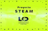Proyecto STEAM - CCEMxccemx.org/new/wp-content/uploads/2018/12/STEAMdossiere... · 2018. 12. 3. · Proyecto STEAM. Iniciativa del Centro Cultural de España en México, Fundación