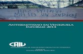 Antisemitismo en Venezuela Informe 2014 · Estudio analítico de la situación del antisemitismo en Venezuela. Año 2014 30 Antisemitismo en Venezuela: resumen de enero a diciembre