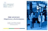 PMI UCH1501 Objetivos y Actividades - Universidad …...2016/03/14  · Objetivos Específicos OE1: Instalar un sistema de gestión y aseguramiento de la calidad de la formación de