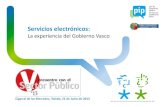La experiencia del Gobierno Vasco - Fundación DINTEL · Dirección de Atención a la Ciudadanía e Innovación y Mejora de la Administración – Gobierno Vasco - 5 - Línea de tiempo