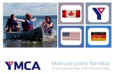 Manual para familias - YMCA...Equipo de Campamentos Internacionales YMCA España +Acerca de YMCA YMCA fue fundada en Londres en 1844 como respuesta de un grupo de jóvenes a la problemática