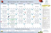 Menú de Gener 2017 «ESCOLA PAU CASALS» - XTEC · Menú de Gener 2017 «ESCOLA PAU CASALS» K Patates i pastanaga bullida, lluç al forn i fruita Al·lèrgies al ou: la truita es