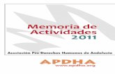 Memoria de MMemM m momorimo ia a a de e - APDHA · Memoria de Actividades 2011 Asociación Pro Derechos Humanos de Andalucía APDHA A t MMemM m ti idd momorimo d ia a a de e AcActActivvvida