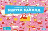 Festa Major Santa Eulàlia - El blog de LHON€¦ · Santa Eulàlia, c. de Jacint Verdaguer, pl. de Francesc Macià i c. de l’Alhambra. Parades: Carpe Diem, Mercat Santa Eulàlia,