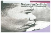 MUjeres en Conflicto · El Paramilitarismo en el conflicto armado colombiano....16 3. Las afectaciones del proyecto paramilitar en las mujeres...25 4. Caracterización de la violencia
