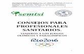CONSEJOS PARA PROFESIONALES SANITARIOS. · recomedaciones sanitarias para los juegos olÍmpicos y paralÍmpicos de rio de janeiro (brasil) 2016 de la sociedad espaÑola de medicina