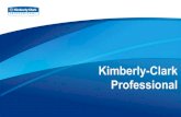 Kimberly-Clark Professional ESPECIALIZADOS… · •KIMBERLY-CLARK CORPORATION lleva 135 años desarrollando soluciones para mejorar la salud, higiene y bienestar de las personas.