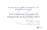 Las respuestas a los retos de integración de la energía eólica€¦ · Retos de integración de la energía eólica • Conexión a red 1. Estabilidad de red y servicios complementarios