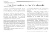 REVISIONES y La Evolución de la VirulenciaEvolución de la Virulencia I HeITera para explicar los niveles tarr diferentes de virulencia delos patógenos, como el tiempo de sobrevivencia