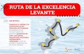 Valencia, Murcia y Baleares - SVFHsvfh.es/wp-content/uploads/2019/09/Ruta-de-la-excelencia-Levante.pdf · proyectos de valor, puedan solicitar su participación en el proyecto “Ruta