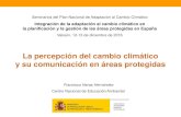 El cambio climático - miteco.gob.es€¦ · El reconocimiento de las consecuencias: Valoración de riesgos sociales El reconocimiento de las implicaciones: ¿Qué deberíamos hacer