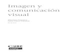 Imagen y comunicación visual...CC-BY-SA • PID_00158258 5 Imagen y comunicación visual Introducción Este módulo ofrece una aproximación a los principios de la teoría lingüística