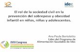 El rol de la sociedad civil en la prevención del sobrepeso ... · El rol de la sociedad civil en la prevención del sobrepeso y obesidad ... “Es la realización de un derecho humano,