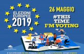ELEZIONI EUROPEE #THIS 2019 TIME I’M VOTING...•Parità retributiva tra uomo e donna •Salario minimo europeo e reddito di base • Promuovere la rifondazione democratica dell’Europa