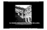 El Roser Parador de Turisme de Lleida2 · projecte del parador de turisme de lleida - reforma de l’antic convent del roser i aparcament subterrani - lleida 2007 ministeri d ’industria,