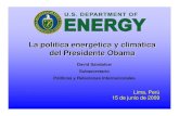 La política energética y climática del Presidente Obamaoas.org/dsd/Energy/Meeting/Peru_06_09/David_Sandalow.pdf · La política energética y climática del Presidente Obama •La