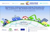 Seminario Internacional sobre Prevención de …...Seminario Internacional sobre Prevención del Consumo de Sustancias Psicoactivas: Experiencias y retos para movilizar acciones basadas
