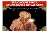 EDUCACION FISICA GENERADORA DE VALORESdrjorgezamoraprado-ceap.com/wp-content/uploads/... · • El rendimiento colectivo es posible únicamente con el esfuerzo mancomunado; • La