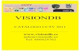 VISIONDBvisiondb.es/vdb/Catalogo_VisionDBCCTVtech_2011.pdfCámara oculta en sensor de humos simulado. Compuesta por un sensor 1/4” Sharp® CCD con una resolución de 420 líneas.