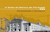 A Sede do Banco de Portugal...A Sede do Banco de Portugal Reabilitação e Restauro Banco de Portugal Av. Almirante Reis, 71 1150-012 Lisboa Edição Departamento de Comunicação
