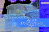 arte románico A EN RAGÓN - pasapues.es€¦ · Arte Románico en Aragón 3 ITÚATE en los albores del siglo XI, cuando se empezaron a instalar en el antiguo condado de Ribagorza