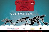 MANUAL GOALBALL - Maximus Project 2€¦ · Caracterización del Goalball Este deporte es considerado como un deporte de conjunto por que cumple con la triada cooperación, oposición