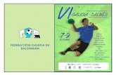 FEDERACIÓN GALEGA DE BALONMÁN - Cambados · gallegos de superior categoría. Los/as infantiles disputarán 2, en el caso de Galicia 3, y los/as cadetes y juveniles disputarán 2.