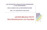 JAVIER MUJICA PETIT Red Globalización con Equidad JAVIER MUJICA.pdf · 2005 : Culminan negociaciones de APC/TLC Perú-EEUU Abril del 2006 : firma del TLC Perú-EEUU Junio 2006 :
