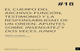 EL CUERPO DEL ARCHIVO: FUNCIÓN, TESTIMONIO Y LA … · 2020. 7. 9. · 33 El cuerpo del archivo: función, testimonio y la responsabilidad de un orden. Apuntes sobre Insensatez y